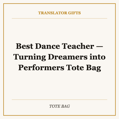 Best Dance Teacher — Turning Dreamers into Performers Tote Bag