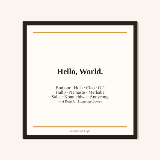 Hello World — Language Learner Typography Print
